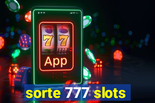 sorte 777 slots